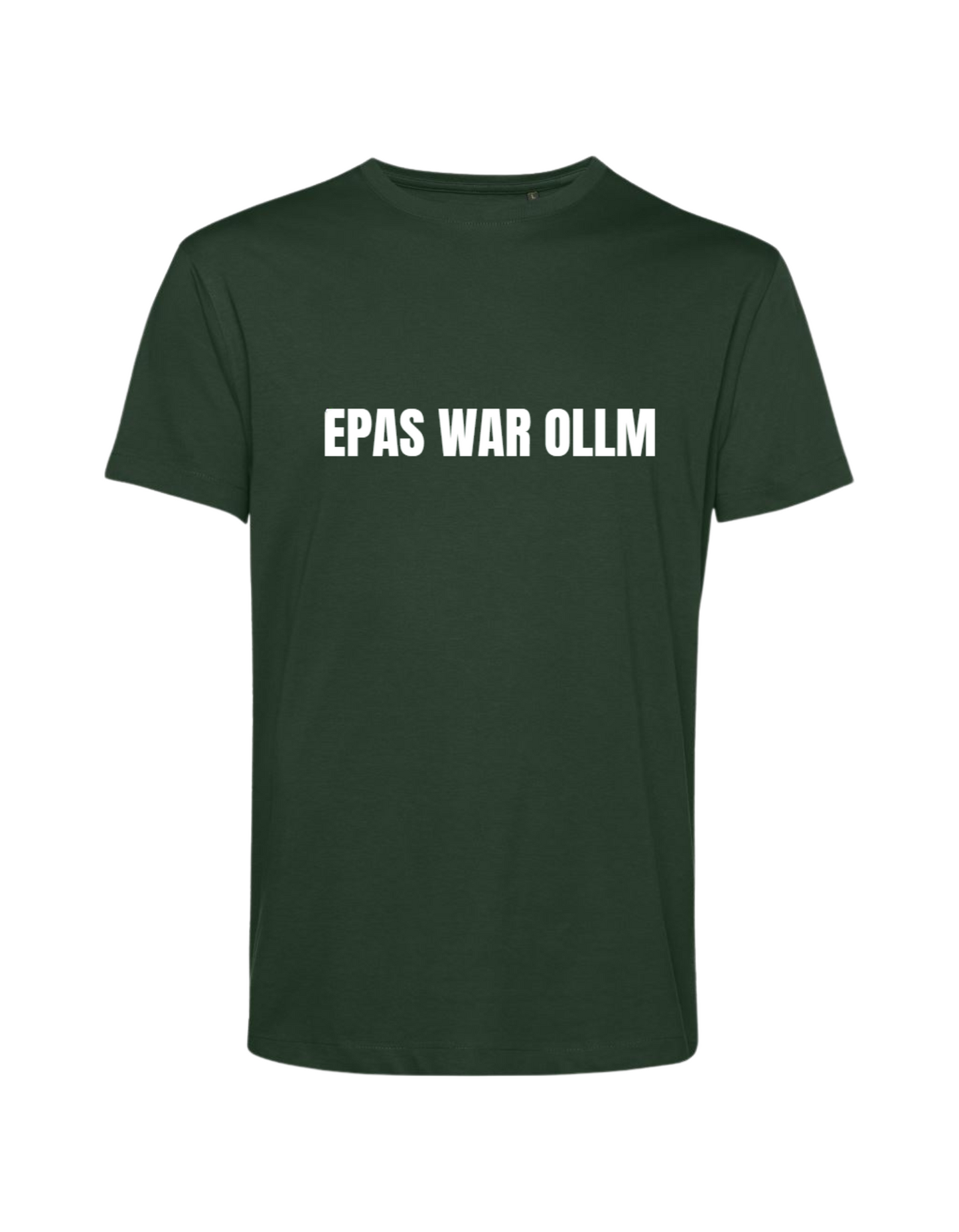 epas war ollm - Shirt Herren