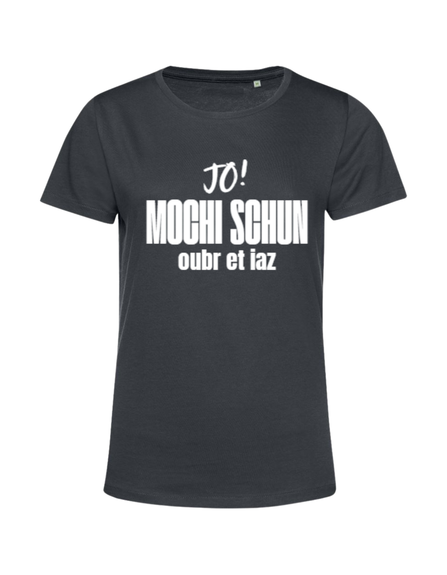 mochi schun, oubr et iaz - Shirt Damen