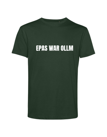 epas war ollm - Shirt Herren