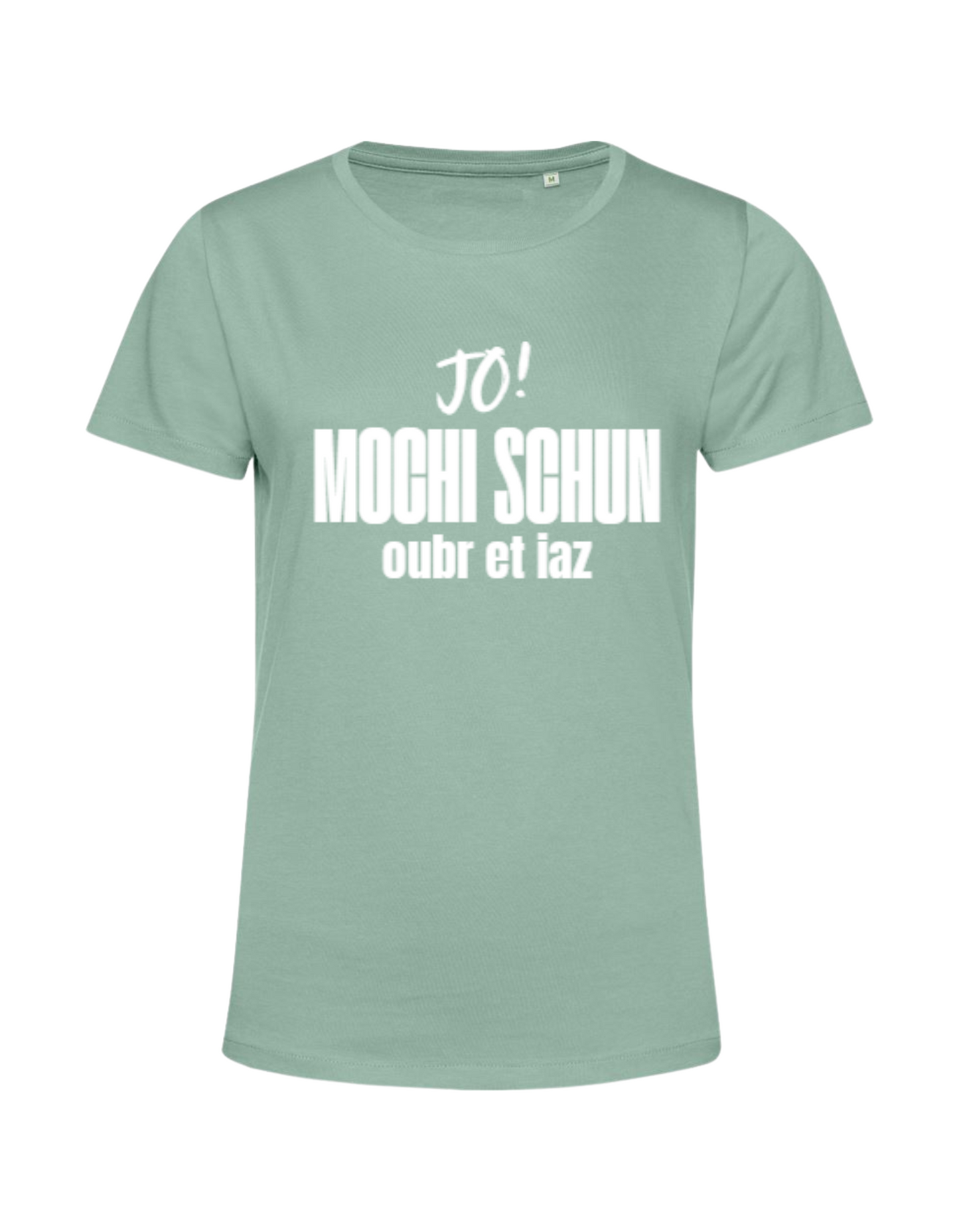 mochi schun, oubr et iaz - Shirt Damen