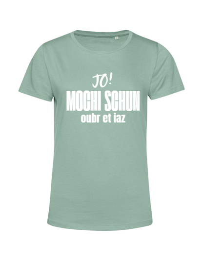 mochi schun, oubr et iaz - Shirt Damen