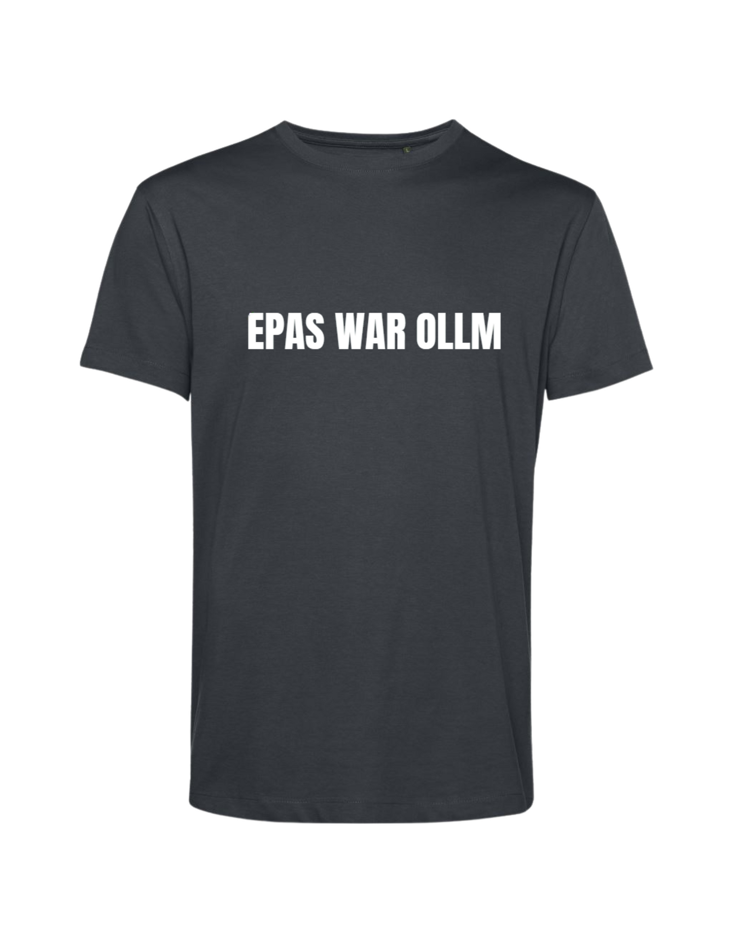 epas war ollm - Shirt Herren