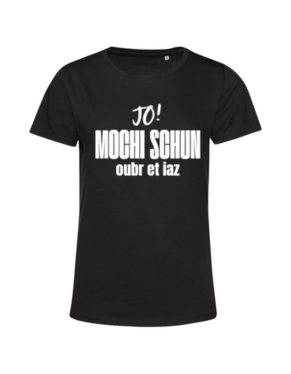 mochi schun, oubr et iaz - Shirt Damen