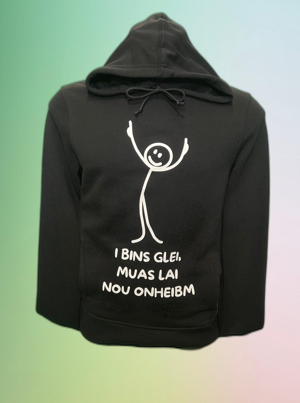 I bins glei, muas lai nou onheibm, Pullover unisex