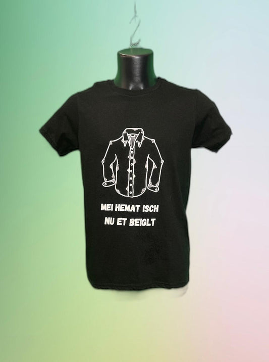 Mei Hemat isch nu et beiglt, T-Shirt