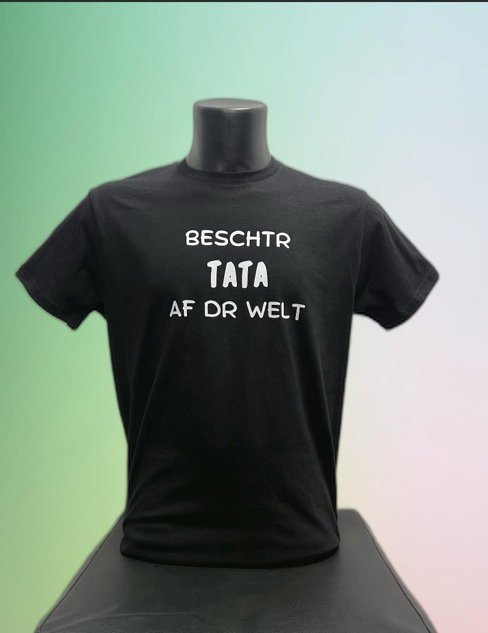 Beschtr Tata af dr Welt, T-Shirt